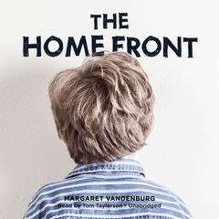 The Home Front by Margaret Vandenburg audiobook