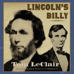Lincoln’s Billy by Tom LeClair audiobook