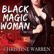 Black Magic Woman by  Christine Warren audiobook