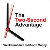 The Two-Second Advantage by  Vivek Ranadivé audiobook