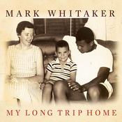 My Long Trip Home by  Mark Whitaker audiobook