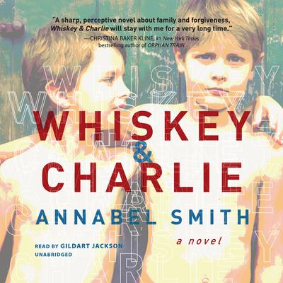 Whiskey and Charlie by Annabel Smith audiobook