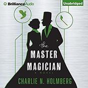 The Master Magician by  Charlie N. Holmberg audiobook