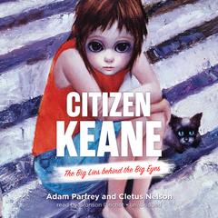 Citizen Keane by Adam Parfrey audiobook