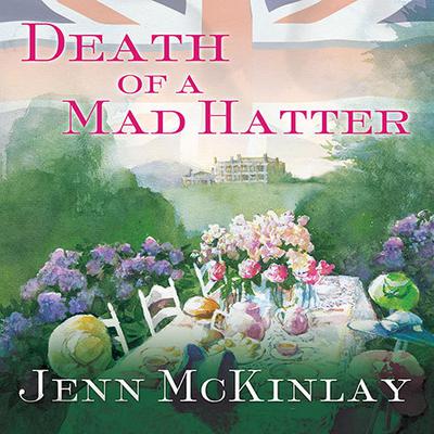 Death of a Mad Hatter by Jenn McKinlay audiobook
