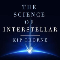 The Science of Interstellar by Kip Thorne audiobook