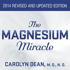 The Magnesium Miracle by Carolyn Dean audiobook