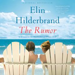 The Rumor by Elin Hilderbrand audiobook