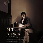 M Train by  Patti Smith audiobook