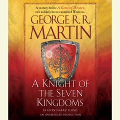 A Knight of the Seven Kingdoms by George R. R. Martin audiobook