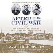 After the Civil War by  James I. Robertson Jr. audiobook