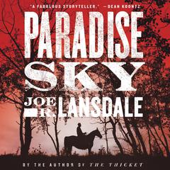 Paradise Sky by Joe R. Lansdale audiobook