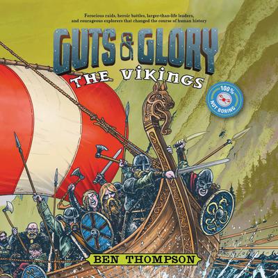 Guts & Glory: The Vikings by Ben Thompson audiobook