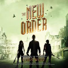The New Order by Chris Weitz audiobook