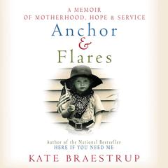 Anchor and Flares by Kate Braestrup audiobook