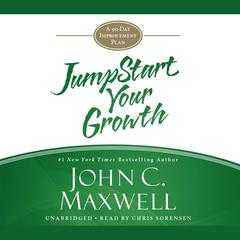 JumpStart Your Growth by John C. Maxwell audiobook