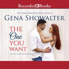The One You Want by Gena Showalter audiobook