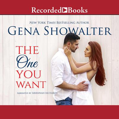 The One You Want by Gena Showalter audiobook