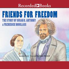 Friends for Freedom by Suzanne Slade audiobook