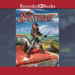 The Scavengers by Michael Perry audiobook