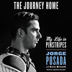 The Journey Home by Jorge Posada audiobook