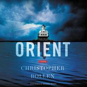 Orient by  Christopher Bollen audiobook