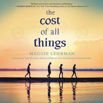 The Cost of All Things by Maggie Lehrman audiobook