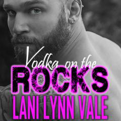 Vodka On The Rocks by Lani Lynn Vale audiobook