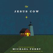 The Jesus Cow by  Michael Perry audiobook