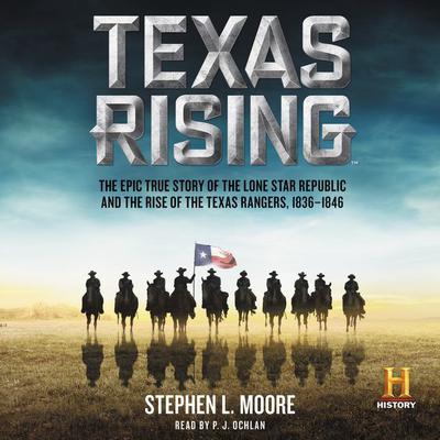 Texas Rising by Stephen L. Moore audiobook
