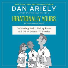 Irrationally Yours by Dan Ariely audiobook