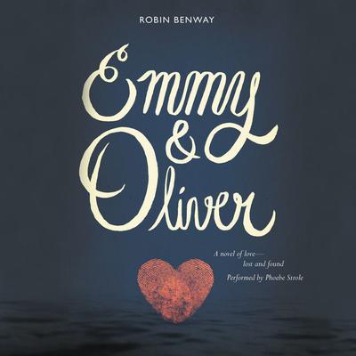 Emmy & Oliver by Robin Benway audiobook