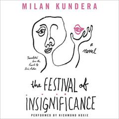The Festival of Insignificance by Milan Kundera audiobook