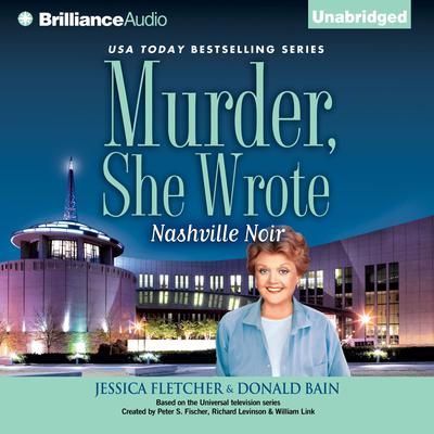 Murder, She Wrote: Nashville Noir by Jessica Fletcher audiobook