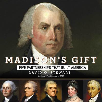 Madison's Gift by David O. Stewart audiobook