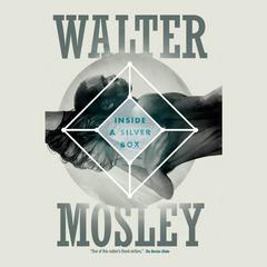 Inside a Silver Box by Walter Mosley audiobook