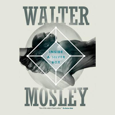 Inside a Silver Box by Walter Mosley audiobook
