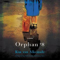 Orphan #8 by Kim van Alkemade audiobook