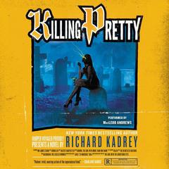 Killing Pretty by Richard Kadrey audiobook