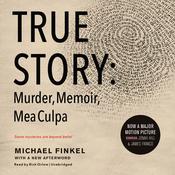 True Story by  Michael Finkel audiobook