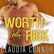 Worth the Risk by  Claudia Connor audiobook