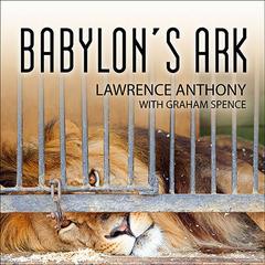 Babylon's Ark by Lawrence Anthony audiobook