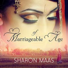 Of Marriageable Age by Sharon Maas audiobook