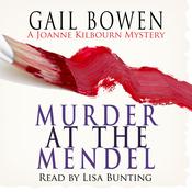 Murder at the Mendel by  Gail Bowen audiobook