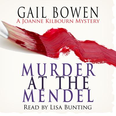 Murder at the Mendel by Gail Bowen audiobook