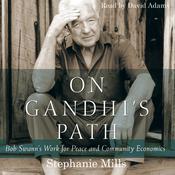 On Gandhi’s Path by  Stephanie Mills audiobook