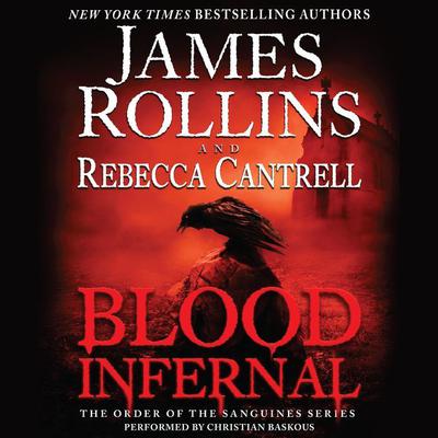 Blood Infernal by James Rollins audiobook