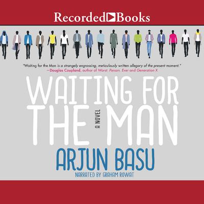 Waiting for the Man by Arjun Basu audiobook
