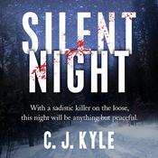 Silent Night by  C. J. Kyle audiobook