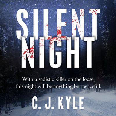 Silent Night by C. J. Kyle audiobook